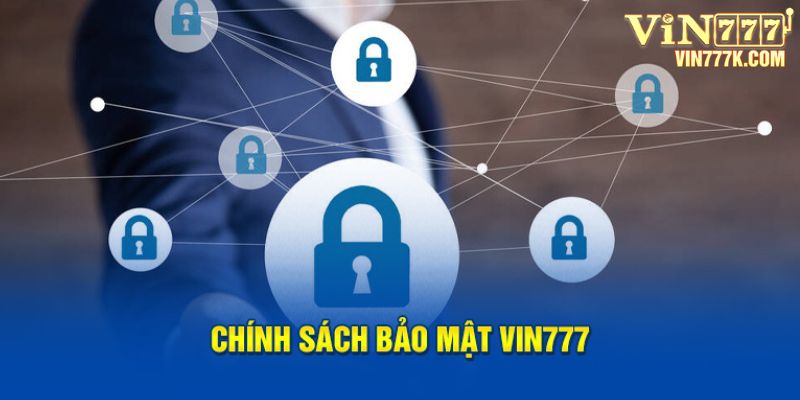 Chính sách bảo mật VIN777