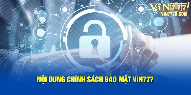 Chính sách bảo mật VIN777 cập nhật chi tiết