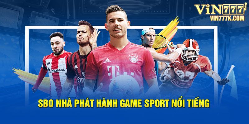 SBO nhà phát hành game sport nổi tiếng